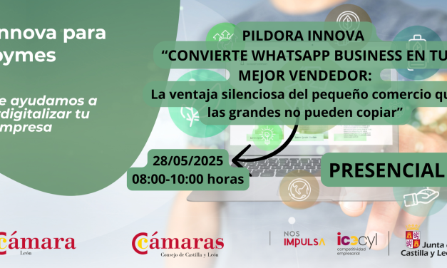 PÍLDORA INNOVA “CONVIERTE WHATSAPP BUSINESS EN TU MEJOR VENDEDOR. LA VENTAJA SILENCIOSA DEL PEQUEÑO COMERCIO QUE LAS GRANDES NO PUEDEN COPIAR.”