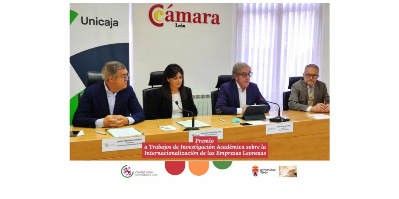 Fallo de los Premios a Trabajos de Investigación Académica sobre Internacionalización de las Empresas Leonesas