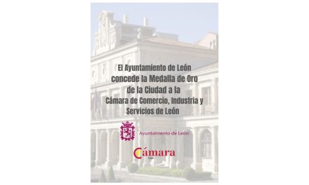 EL AYUNTAMIENTO DE LEÓN CONCEDE LA MEDALLA DE ORO A LA CÁMARA DE COMERCIO
